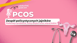 Podcast o PCOS
